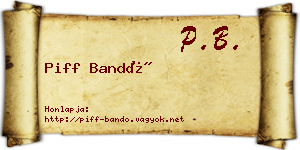 Piff Bandó névjegykártya